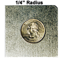 1/4" Radius